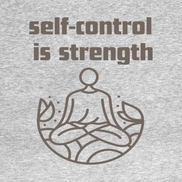 self-control is strength. by Bharat Parv